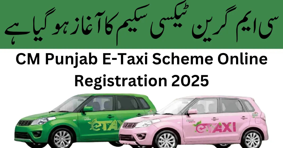 CM Punjab E-Taxi Scheme Online Registration 2025